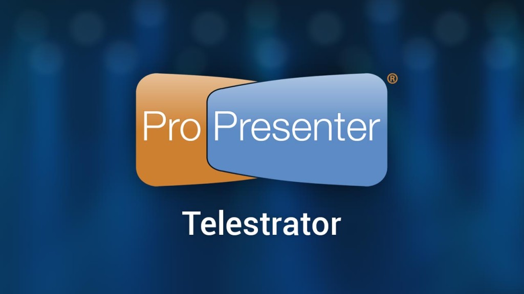 Telestrator in ProPresenter 6