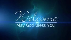 Welcome – May God Bless…