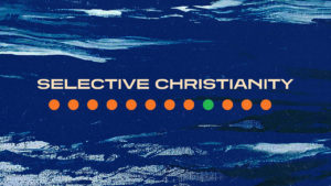 SelectiveChristianity_720p