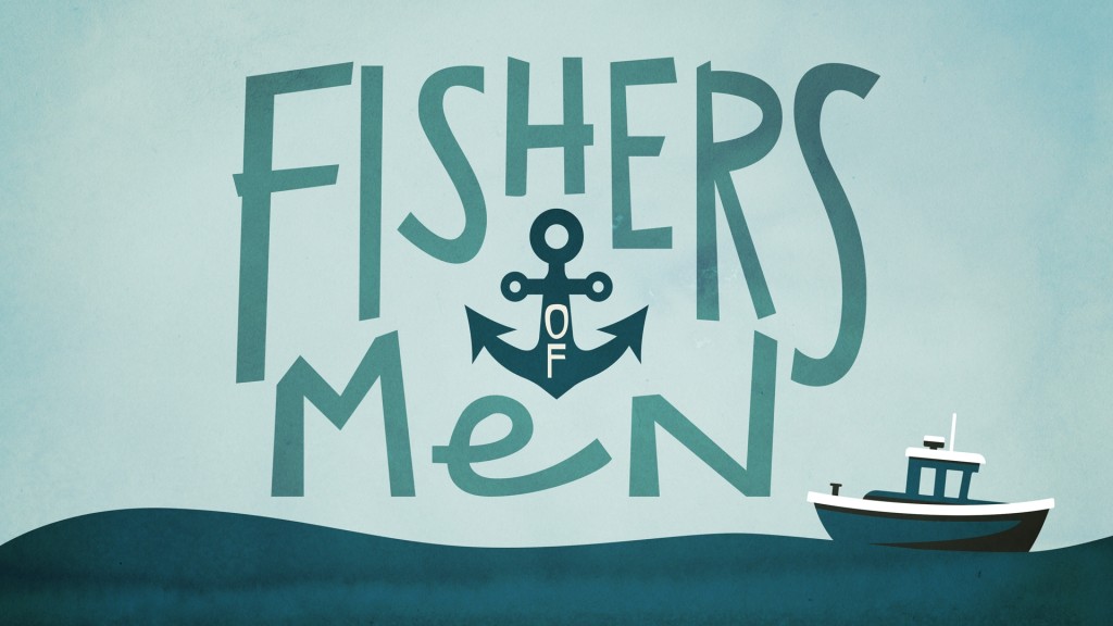 Fishers of Men - Sermon Title