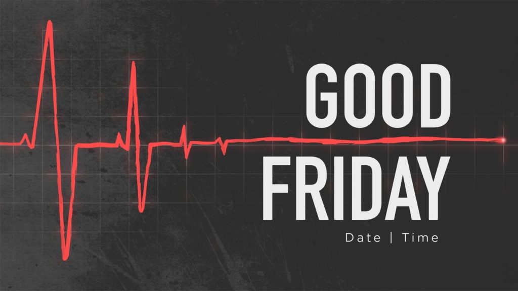 Good Friday – Heartbeat