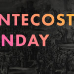 Pentecost Sunday