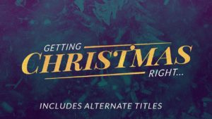 GettingChristmasRight_title_720p