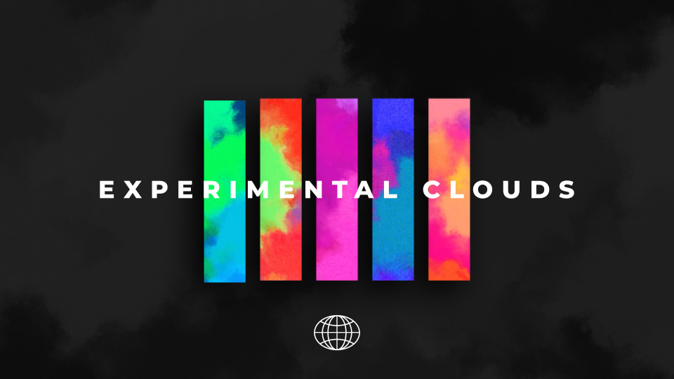 EXPERIMENTAL CLOUDS