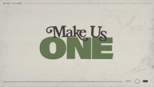 MakeUsOne_720p