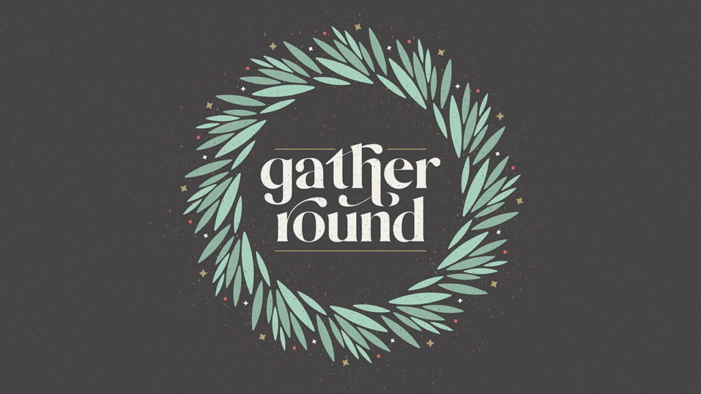 GatherRoundjpg_720p