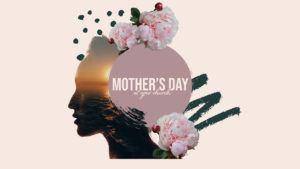MothersDay_AtYourChurch_720p