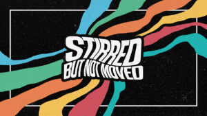 StirredButNotMoved_720p